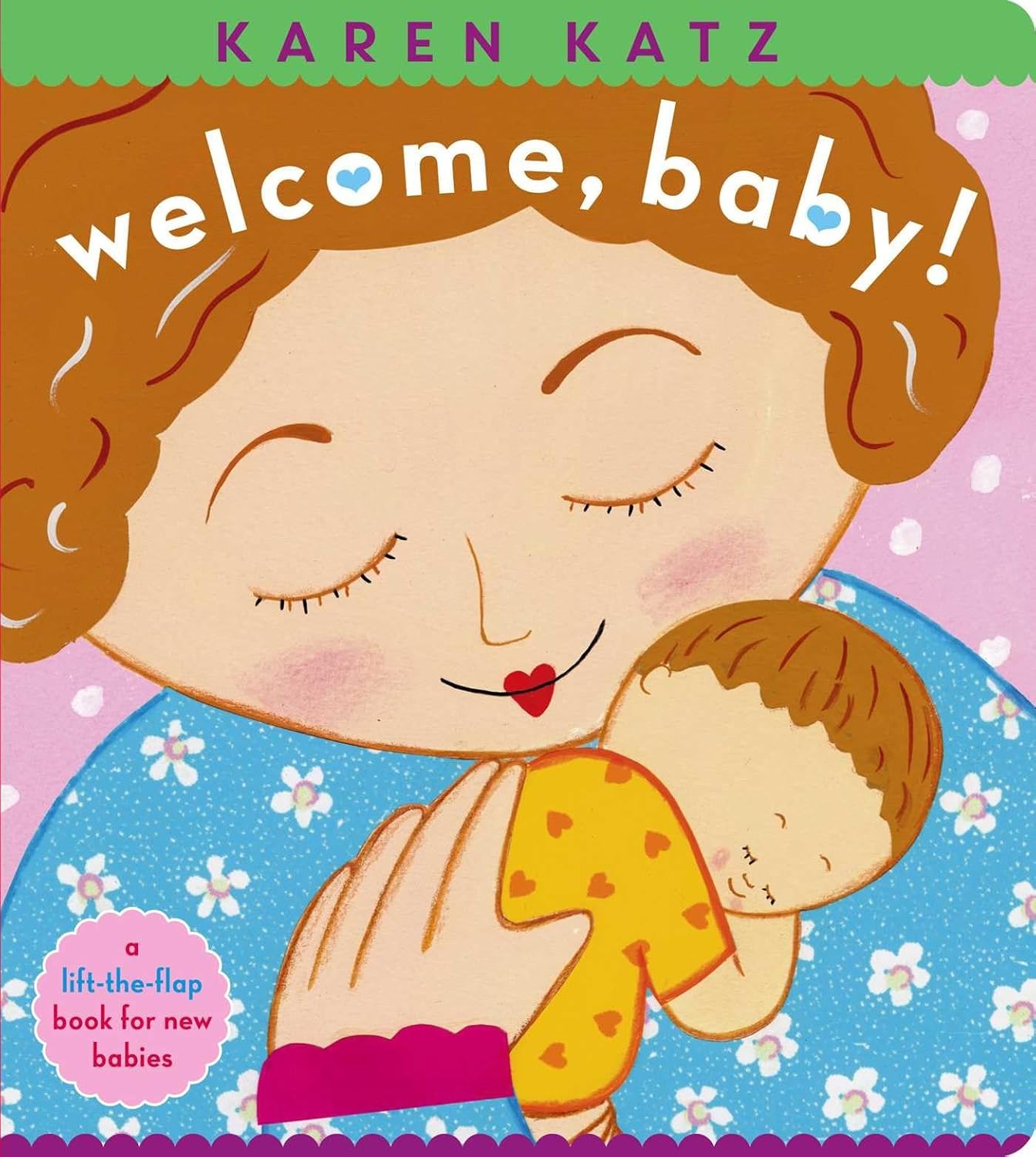 Welcome Baby: A Lift-the-Flap Book