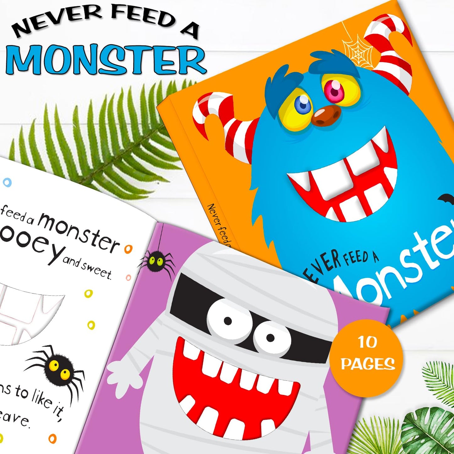 Never Feed a Monster