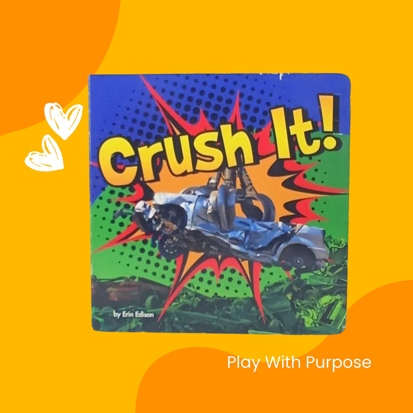 Interactive Board Book Crush It– Lift-the-Flap & Pull-Tab Pages