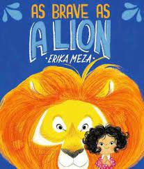 As Brave as a Lion: Inspiring Story Book for Kidsβ Confidence.