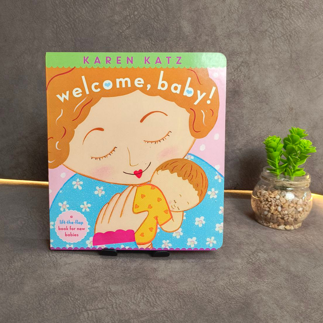 Welcome Baby: A Lift-the-Flap Book