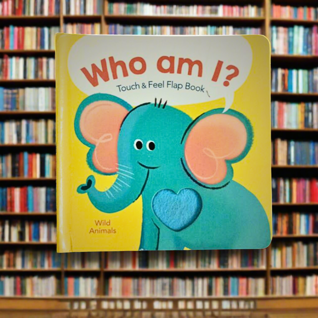 Who Am I?  Wild Animals Touch and Feel Book