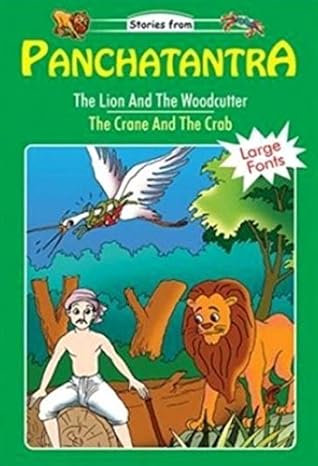 Panchatantra: The Lion and The Woodcutter / The Crane and The Crab