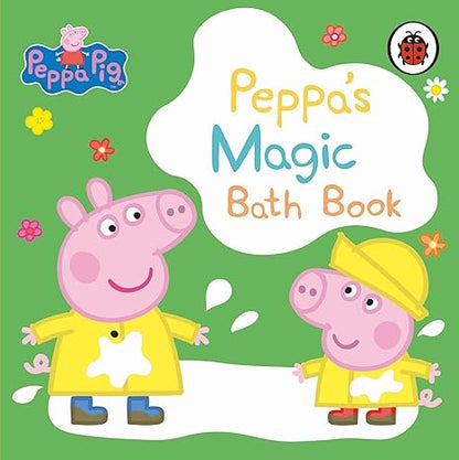 Peppa Pig: Peppa’s Magic Bath Book: A Colour-Changing Book