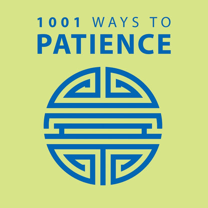 1001 Ways to Patience: Proven Techniques for Gentle Parenting Growth and Success