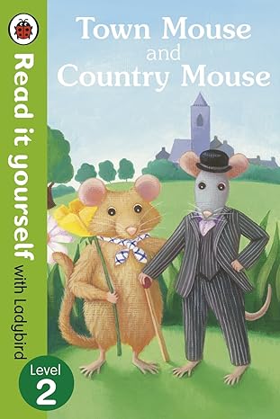Town Mouse and Country Mouse - Read it yourself with Ladybird: Level 2