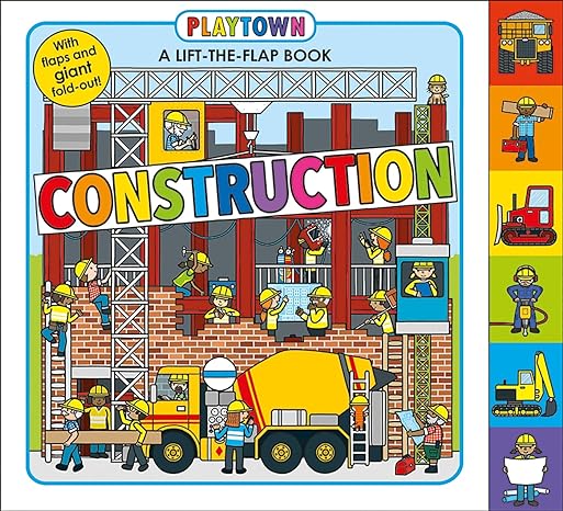 Pre Loved || Playtown: Construction: A-Lift-the-Flap-Book