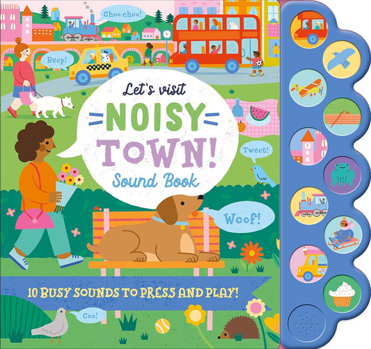 Let'S Visit Noisy Town! Sound Book