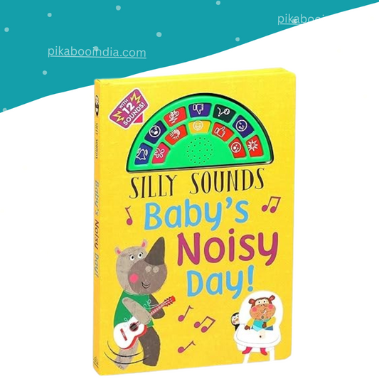 Silly Sounds: Baby's Noisy Day Book