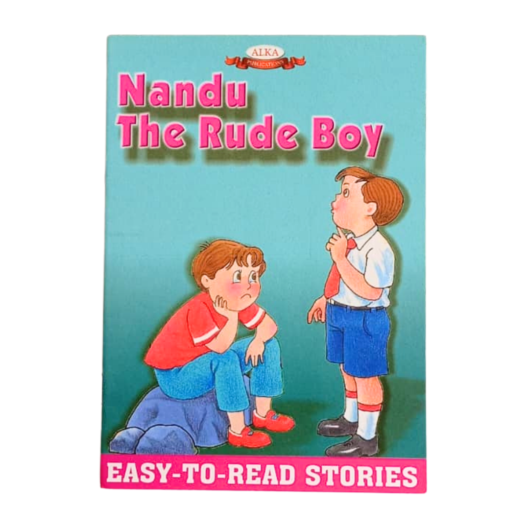 Nandu the Rude Boy – Easy to Read Story Book