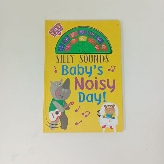 Silly Sounds: Baby's Noisy Day Book