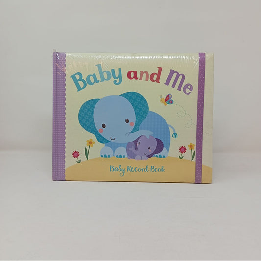 Baby & Me Baby Record Book: Cherish Every Milestone & Memory.