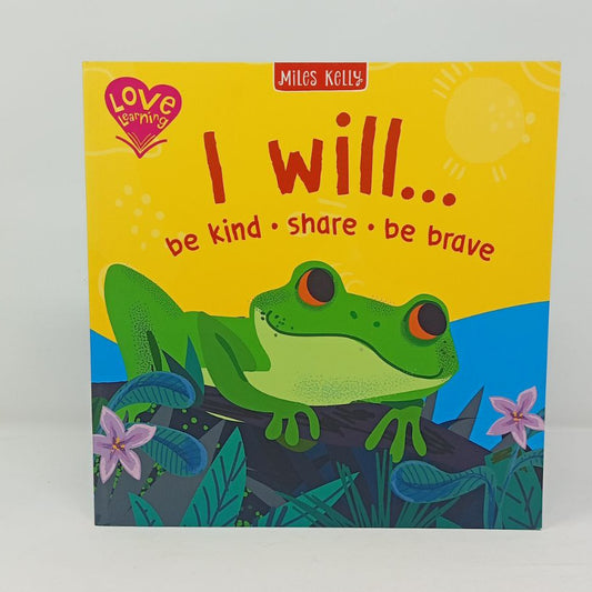 I Will… Be Kind, Share, Be Brave